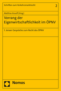 Vorrang der Eigenwirtschaftlichkeit im ÖPNV von Knauff,  Matthias