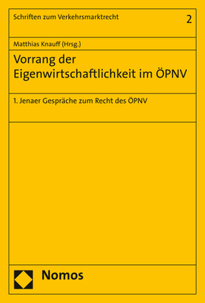 Vorrang der Eigenwirtschaftlichkeit im ÖPNV von Knauff,  Matthias