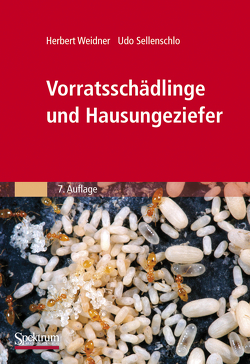 Vorratsschädlinge und Hausungeziefer von Sellenschlo,  Udo, Weidner,  Herbert