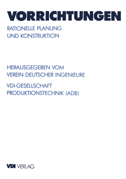 Vorrichtungen von VDI-Gesellschaft Produktionstechnik