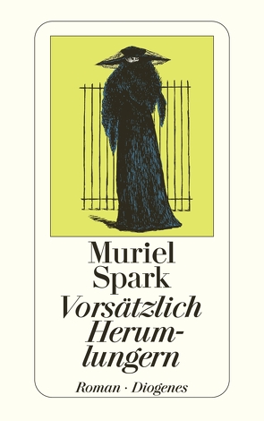 Vorsätzlich Herumlungern von Neves,  Hanna, Spark,  Muriel