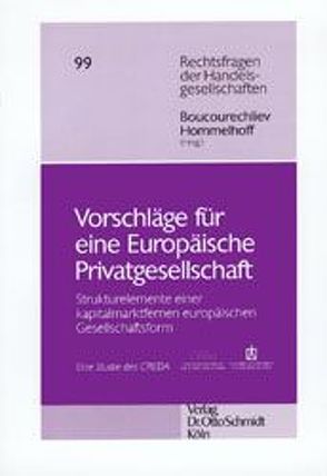 Vorschläge für eine Europäische Privatgesellschaft von Boucourechliev,  Jeanne, Hommelhoff,  Peter, Mayrhofer,  Ulrike, Urban,  Sabine