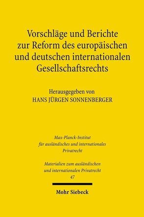 Vorschläge und Berichte zur Reform des europäischen und deutschen internationalen Gesellschaftsrechts von Sonnenberger,  Hans-Jürgen