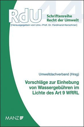 Vorschläge zur Einhebung von Wassergebühren im Lichte des Art 9 WRRL