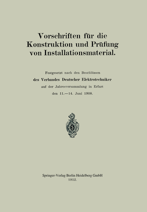 Vorschriften für die Konstruktion und Prüfung von Installationsmaterial von Dettmar,  G.