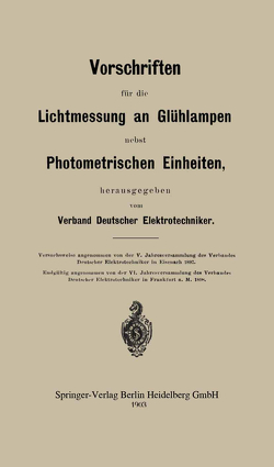 Vorschriften für die Lichtmessung an Glühlampen von Verband Deutscher Elektrotechniker