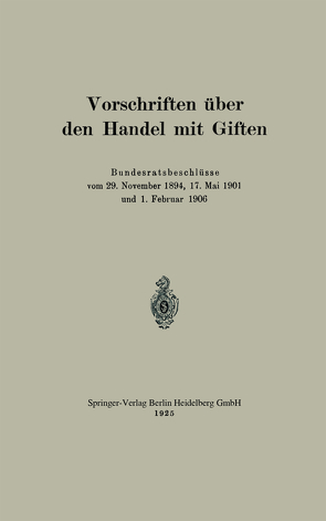 Vorschriften über den Handel mit Giften von Julius Springer