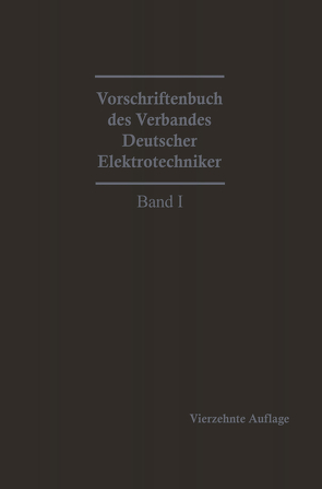 Vorschriftenbuch des Verbandes Deutscher Elektrotechniker von VDE,  Generalsekretariat des