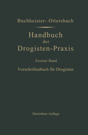 Vorschriftenbuch für Drogisten von Buchheister,  Gustav Adolf