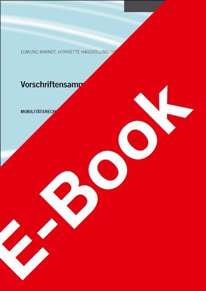 Vorschriftensammlung Mobilitätsrecht von Brandt,  Edmund, Hagebölling,  Henriette