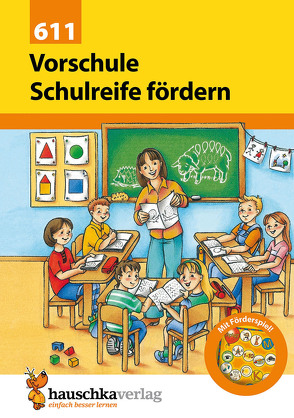 Vorschule Übungsheft ab 5 Jahre für Junge und Mädchen – Schulreife fördern von Hauschka-Bohmann,  Ingrid, Knapp,  Martina