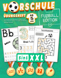 Vorschule Übungsheft (ab 5) – XXL Fußball Edition von Piniecka,  Amanda