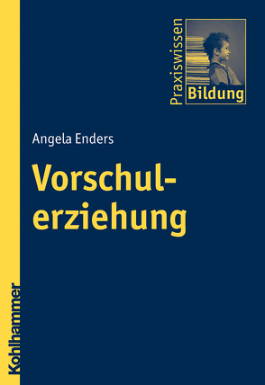 Vorschulerziehung von Brenner,  Peter J., Enders,  Angela