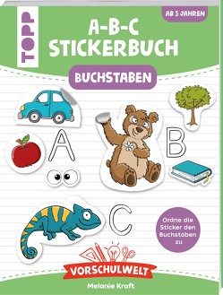 Vorschulwelt – Das A-B-C-Stickerbuch von Kraft,  Melanie