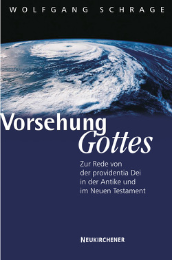 Vorsehung Gottes? von Schrage,  Wolfgang