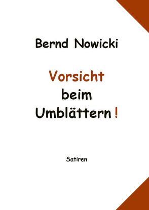 Vorsicht beim Umblättern! von Nowicki,  Bernd