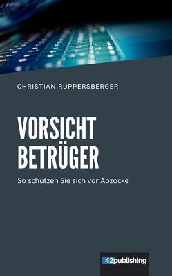 Vorsicht Betrüger von Ruppersberger,  Christian