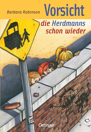 Hilfe, die Herdmanns kommen 3. Vorsicht, die Herdmanns schon wieder von Kreitz,  Isabel, Kreuzer,  Kristina, Robinson,  Barbara