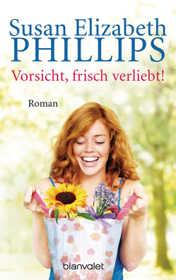 Vorsicht, frisch verliebt! von Hege,  Uta, Phillips,  Susan Elizabeth