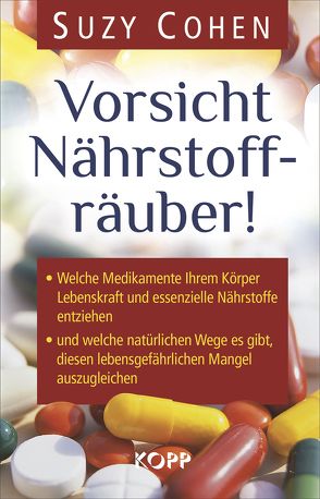 Vorsicht Nährstoffräuber! von Cohen,  Suzy