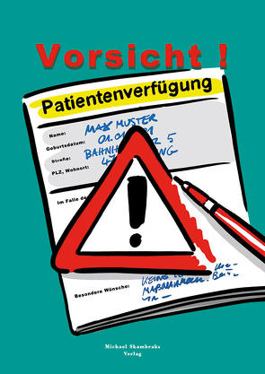 Vorsicht Patientenverfügung von Skambraks,  Michael