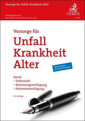 Vorsorge für Unfall, Krankheit, Alter von Bayerischen Staatsministerium der Justiz