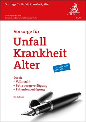 Vorsorge für Unfall, Krankheit, Alter von Bayerischen Staatsministerium der Justiz