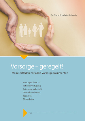 Vorsorge – geregelt! von Rodekohr-Grimmig,  Dr. Diana