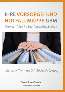 Vorsorge- und Notfallmappe GBM von Schade,  Kirsten