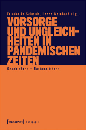 Vorsorge und Ungleichheiten in pandemischen Zeiten von Schmidt,  Friederike, Weinbach,  Hanna