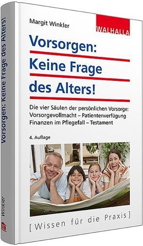 Vorsorgen: Keine Frage des Alters! von Winkler,  Margit