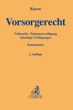 Vorsorgerecht von Brückmann,  Philipp, Deinert,  Horst, Demirci,  Maria, Elsing,  André, Heller,  Nadine, Jox,  Ralf, Koenig,  Stefan, Kurze,  Dietmar, Lang,  Martin, Papenmeier,  Thomas, Roglmeier,  Julia, Schönenberg-Wessel,  Ulf, Wülfrath,  Klaus Dieter, Zwißler,  Finn