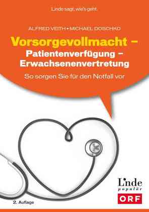 Vorsorgevollmacht – Patientenverfügung – Erwachsenenvertretung von Doschko,  Michael, Veith,  Alfred