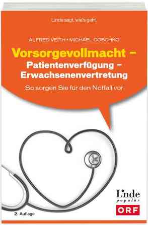 Vorsorgevollmacht – Patientenverfügung – Erwachsenenvertretung von Doschko,  Michael, Veith,  Alfred