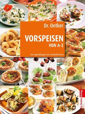 Vorspeisen von A-Z von Dr. Oetker