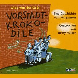 Vorstadtkrokodile von Edelmann,  Heinz, Müller,  Richy, von der Grün,  Max