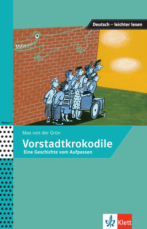 Vorstadtkrokodile von Felter,  Iris, Oeser,  Nora, von der Grün,  Max