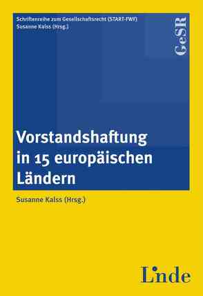 Vorstandshaftung in 15 europäischen Ländern von Kalss,  Susanne