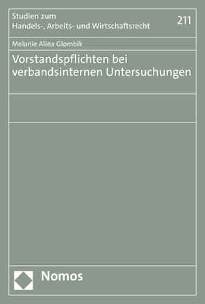 Vorstandspflichten bei verbandsinternen Untersuchungen von Glombik,  Melanie Alina