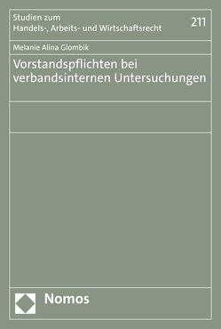 Vorstandspflichten bei verbandsinternen Untersuchungen von Glombik,  Melanie Alina