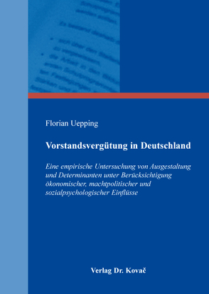 Vorstandsvergütung in Deutschland von Uepping,  Florian