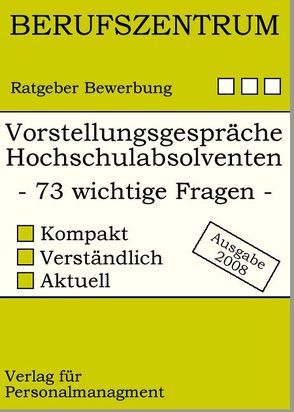 Vorstellungsgespräche für Hochschulabsolventen von Briehl,  Ludwig