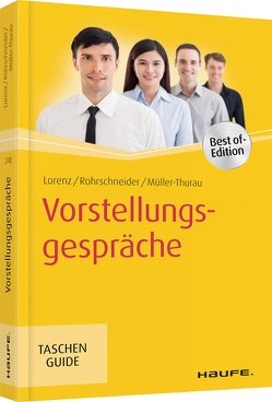 Vorstellungsgespräche von Lorenz,  Michael, Müller-Thurau,  Claus Peter, Rohrschneider,  Uta