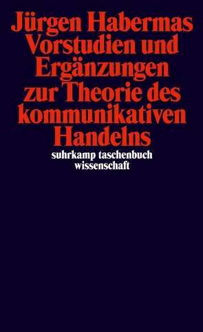 Vorstudien und Ergänzungen zur Theorie des kommunikativen Handelns von Habermas,  Jürgen