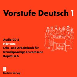 Vorstufe Deutsch 1 | 2 Audio-CDs zum Lehr- und Arbeitsbuch von Büchler-Dreszig,  Susanne