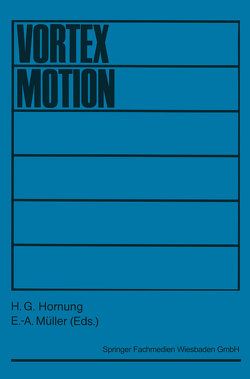 Vortex Motion von Hornung,  H. G., Müller,  E.-A.