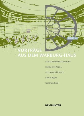 Vorträge aus dem Warburg-Haus von Fleckner,  Uwe, Kern,  Margit, Recki,  Birgit, Reudenbach,  Bruno, Zumbusch,  Cornelia