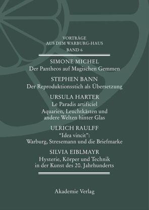 Vorträge aus dem Warburg-Haus / Vorträge aus dem Warburg-Haus. Band 6 von Fleckner,  Uwe, Kern,  Margit, Recki,  Birgit, Reudenbach,  Bruno, Zumbusch,  Cornelia