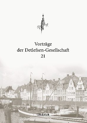 Vorträge der Detlefsen-Gesellschaft 21 von Boldt,  Christian