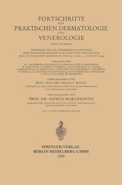 Vorträge des III. Fortbildungskurses der Dermatologischen Klinik und Poliklinik der Universität München vom 27. Juli – 1. August 1959 von Marchionini,  Alfred, Röckl,  Helmut